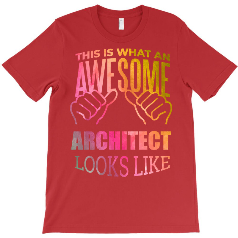 Awesome And Funny This Is What An Awesome Architect Architects Archite T-shirt | Artistshot