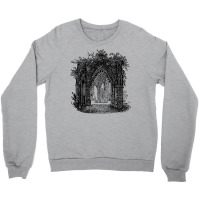 Gothic Arches Cathedral Garden Architecture Quote Crewneck Sweatshirt | Artistshot