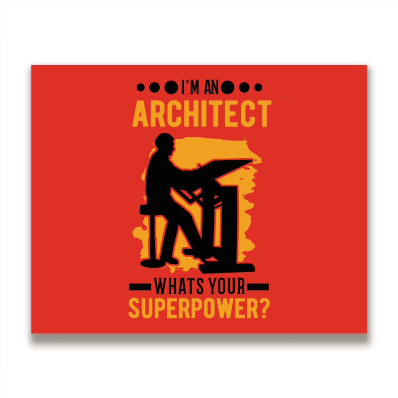 Architect Superpower Architecture Humor Metal Print Horizontal | Artistshot