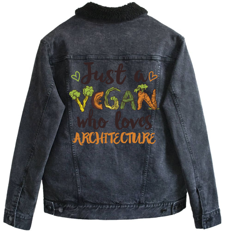 Just A Vegan Who Loves Architecture Gift Blue Unisex Sherpa-lined Denim Jacket | Artistshot