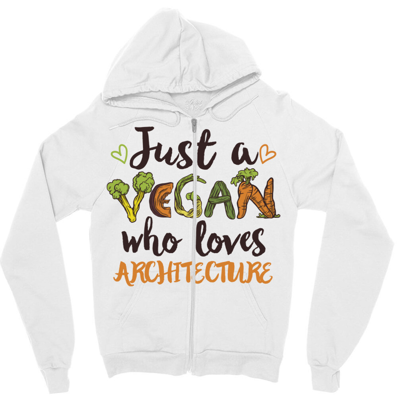 Just A Vegan Who Loves Architecture Gift Blue Zipper Hoodie | Artistshot