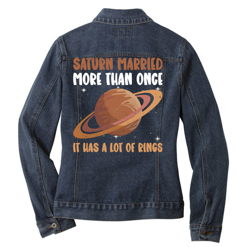 Saturn Married More Than Once It Has A Lot Of Rings Saturn Ladies Denim Jacket by shixapiotrrl | Artistshot