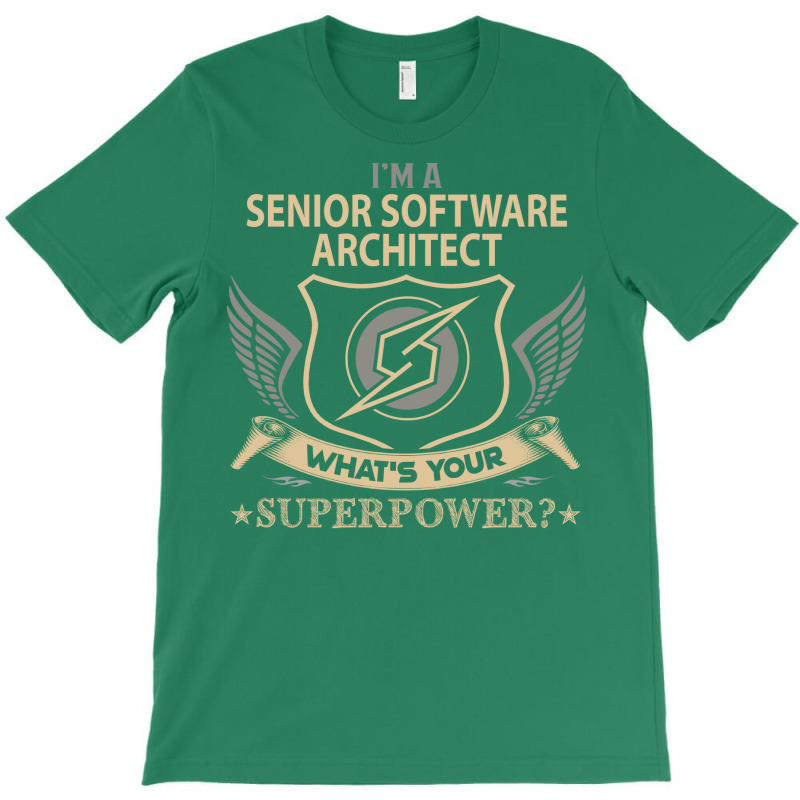 Senior Software Architect T  Superpower Gift Item Tee T-shirt | Artistshot