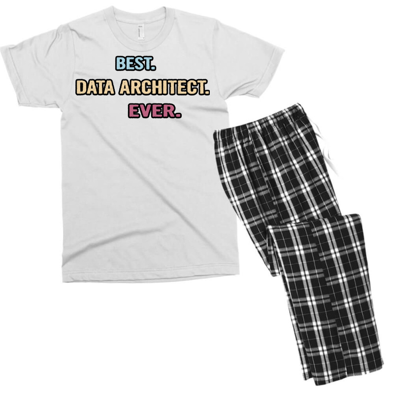 Best Data Architect Ever Nice Gift Idea Men's T-shirt Pajama Set | Artistshot