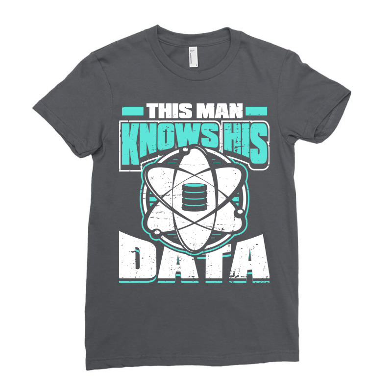 This Man Knows His Data   Machine Learning Data Scientist Ladies Fitted T-Shirt by azaouitlagaey | Artistshot