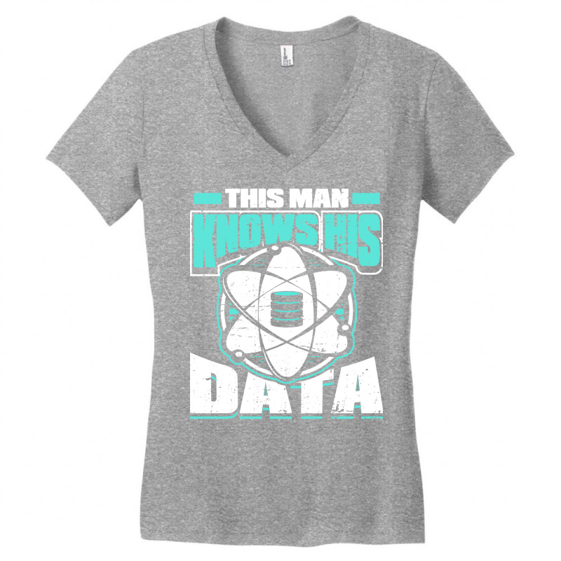 This Man Knows His Data   Machine Learning Data Scientist Women's V-Neck T-Shirt by azaouitlagaey | Artistshot