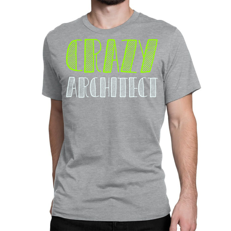 Crazy Architect Music Classic T-shirt | Artistshot