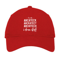 Im An Arcateck Arckatect Architech I Draw Stuff Architect Boy Adjustable Cap | Artistshot