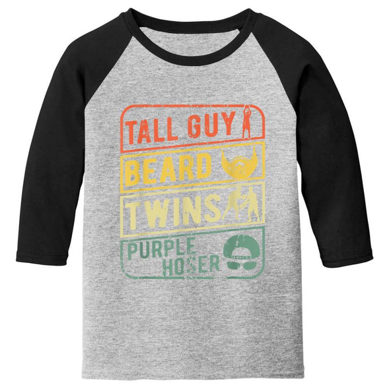 Perfect Gift For Kids Dude-tall Guy Beard Twins Purple Hoser Youth 3/4 Sleeve | Artistshot