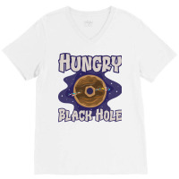 Hungry Black Hole Astrophysics Space Astronomy Tumblr V-neck Tee | Artistshot