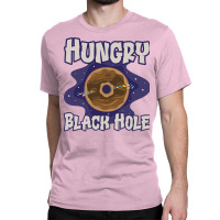 Hungry Black Hole Astrophysics Space Astronomy Tumblr Classic T-shirt | Artistshot