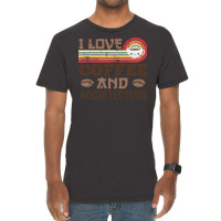 I Love Coffee And Architecture Retro Sunset Gift Quote Vintage T-shirt | Artistshot