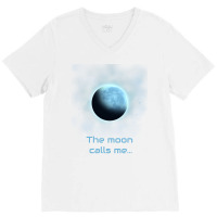 The Moon Calls Me Red V-neck Tee | Artistshot