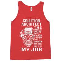 Solution Architect T  The Hardest Part Gift Item Tee Tank Top | Artistshot