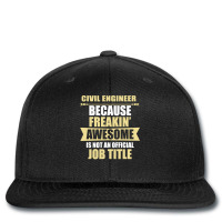 Civil Engineer Because Freaking Awesome Is Not An Official Job Title G Printed Hat | Artistshot