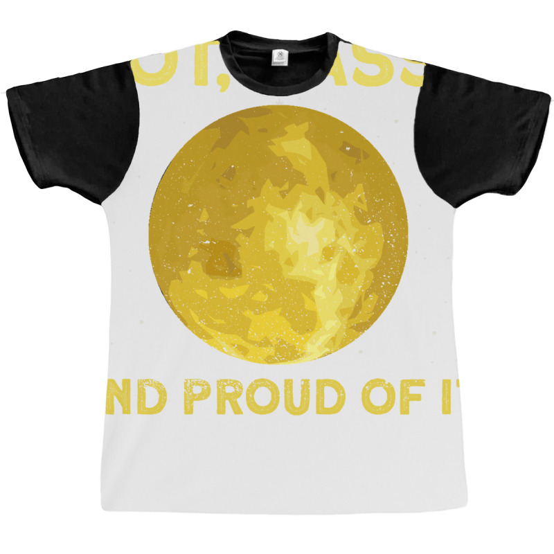 The Sun Hot Gassy And Proud Of It Sun Solar System Star Graphic T-shirt | Artistshot