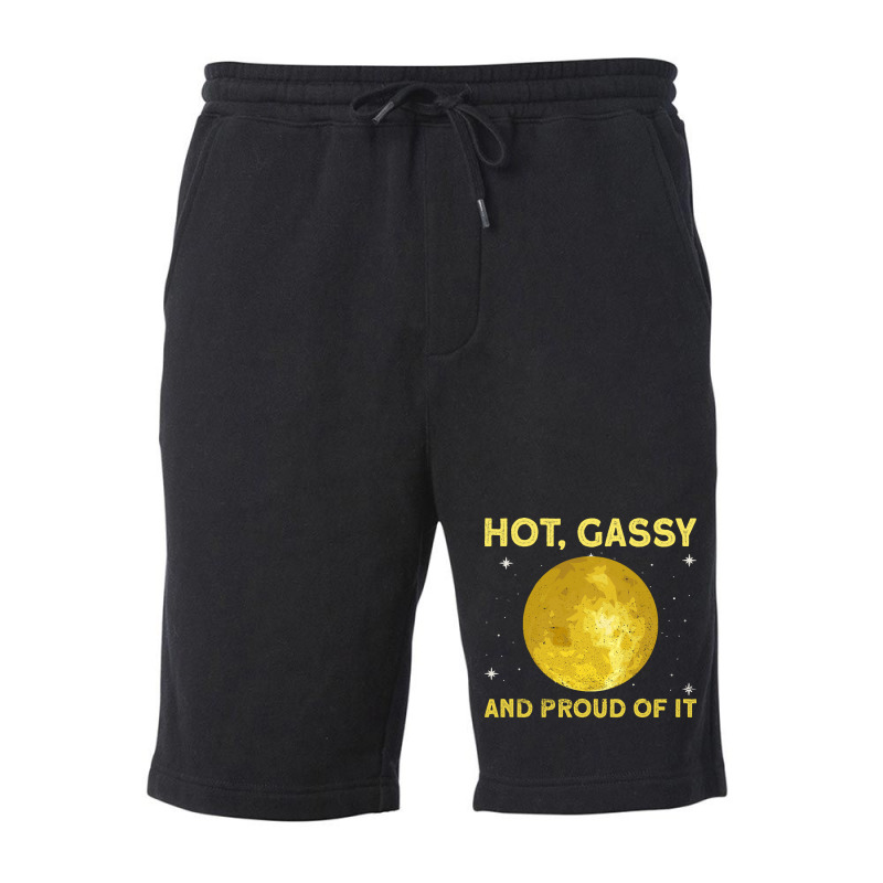 The Sun Hot Gassy And Proud Of It Sun Solar System Star Fleece Short | Artistshot