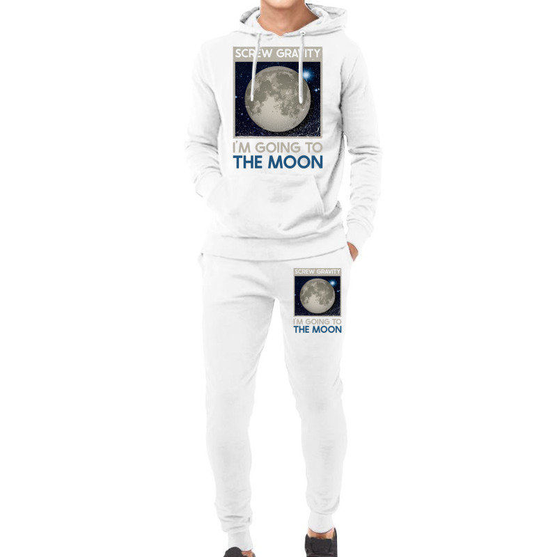 Screw Gravity Im Going To The Moon Moon Lunar Space Lover Hoodie & Jogger Set | Artistshot