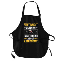 Sorry I Was Not Listening Astronomy Boy Medium-length Apron | Artistshot