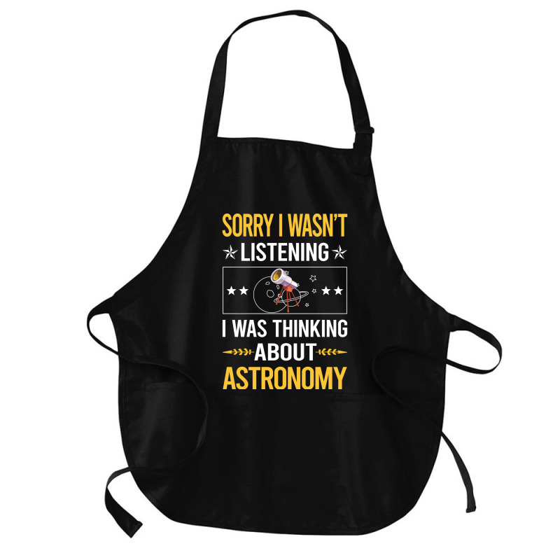 Sorry I Was Not Listening Astronomy Boy Medium-length Apron | Artistshot