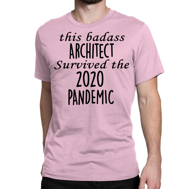 This Badass Architect Survived The 2020 Pandemic Red Classic T-shirt | Artistshot