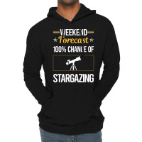 Funny Weekend Stargazing Stargaze Humor Lightweight Hoodie | Artistshot