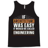 Architect Architects If Architecture Was Easy Job Hippie Tank Top | Artistshot