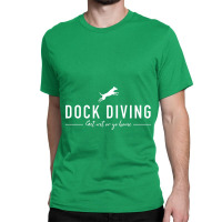 Dock Diving Dog Training Classic T-shirt | Artistshot