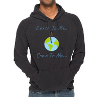 Earth To Mecome In Mespace Design Girl Vintage Hoodie | Artistshot