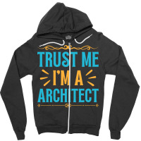 Funny Architect Travel Zipper Hoodie | Artistshot