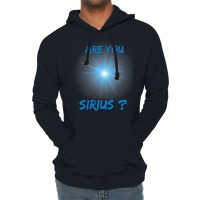 Are You Sirius Astronomy Star Music Lightweight Hoodie | Artistshot