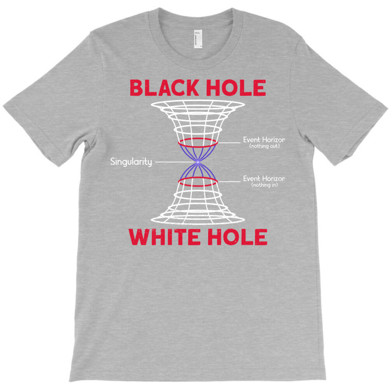 Black Hole White Hole Astrophysics Space Astronomy T-shirt | Artistshot