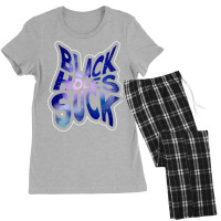 Black Holes Suck Astrophysics Space Astronomy Women's Pajamas Set | Artistshot