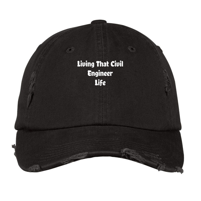 Living That Civil Engineer Life Cool Vintage Cap | Artistshot