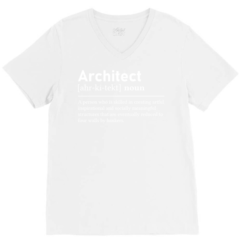 Architect Definition Funny Architecture Music V-neck Tee | Artistshot