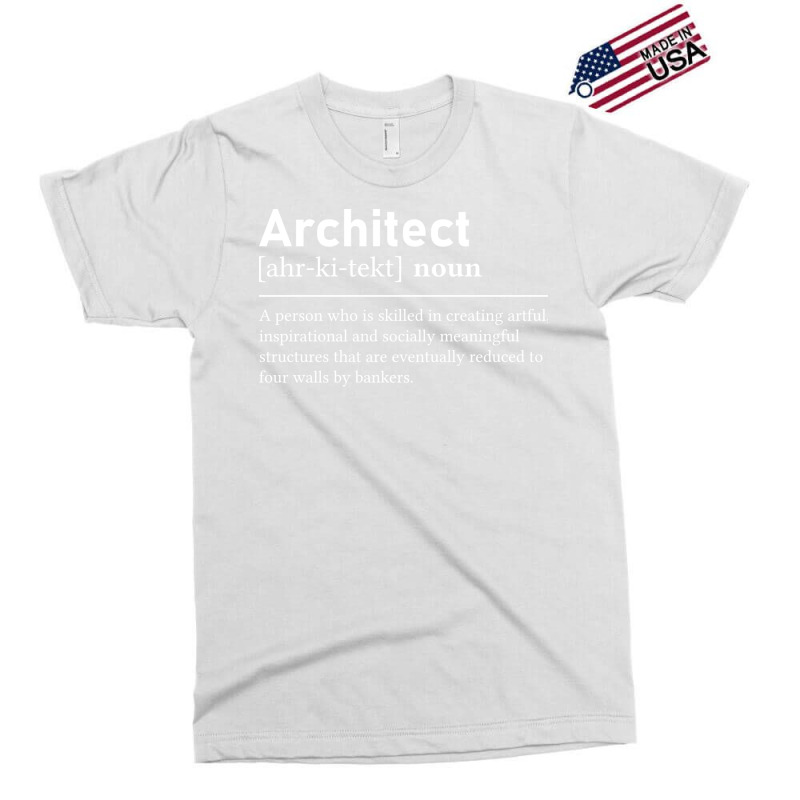 Architect Definition Funny Architecture Music Exclusive T-shirt | Artistshot