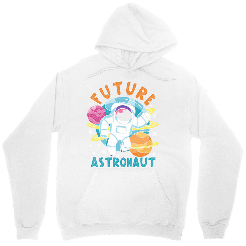 Universe Planets Astronomy Lover Space Science Galaxy Future Astronaut Unisex Hoodie | Artistshot