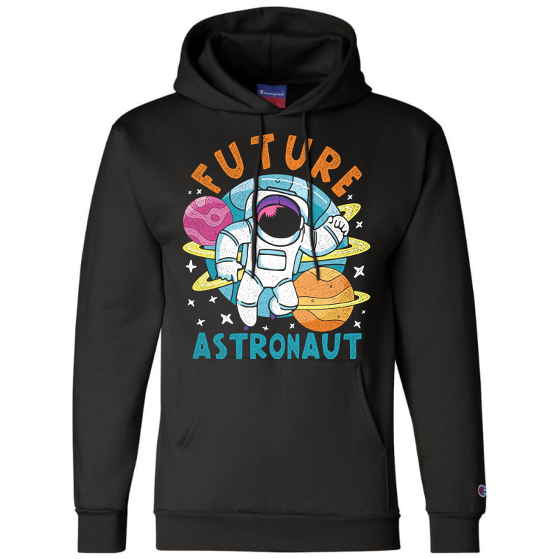 Universe Planets Astronomy Lover Space Science Galaxy Future Astronaut Champion Hoodie | Artistshot