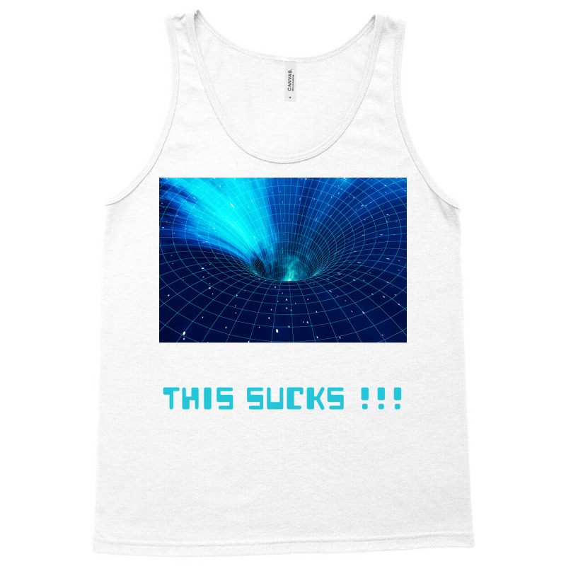 Black Holes Suck Hipster Tank Top | Artistshot