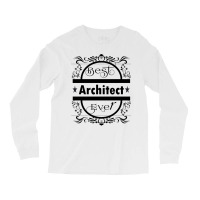 Best Architect Ever Vintage Long Sleeve Shirts | Artistshot