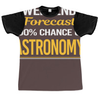 Weekend Forecast 100 Astronomy Trending Graphic T-shirt | Artistshot