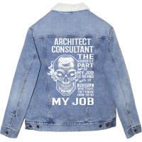 Architect Consultant T  The Hardest Part Gift Item Tee Unisex Sherpa-lined Denim Jacket | Artistshot