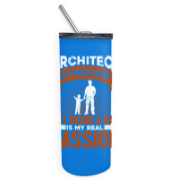 Architect Profession Architectural Design Blue Skinny Tumbler | Artistshot