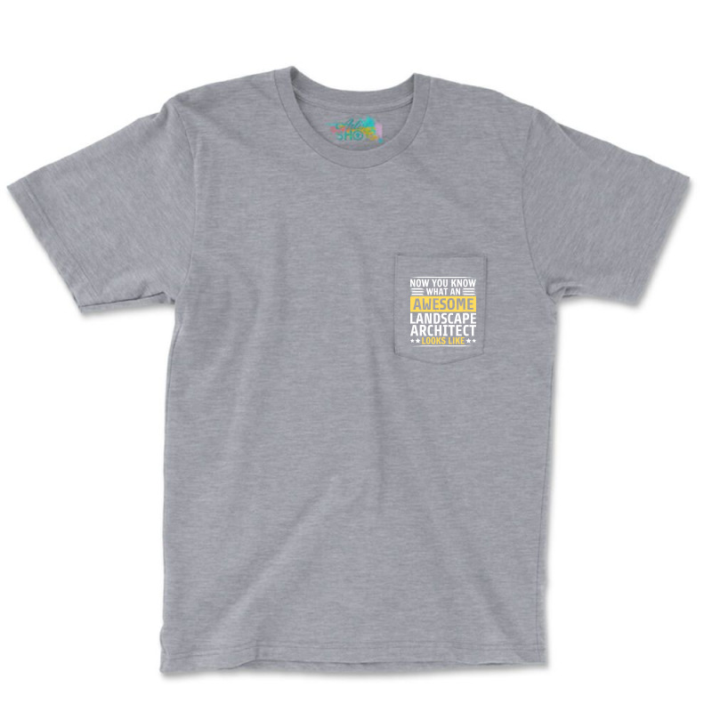 Funny Landscape Architect Trending Pocket T-shirt | Artistshot