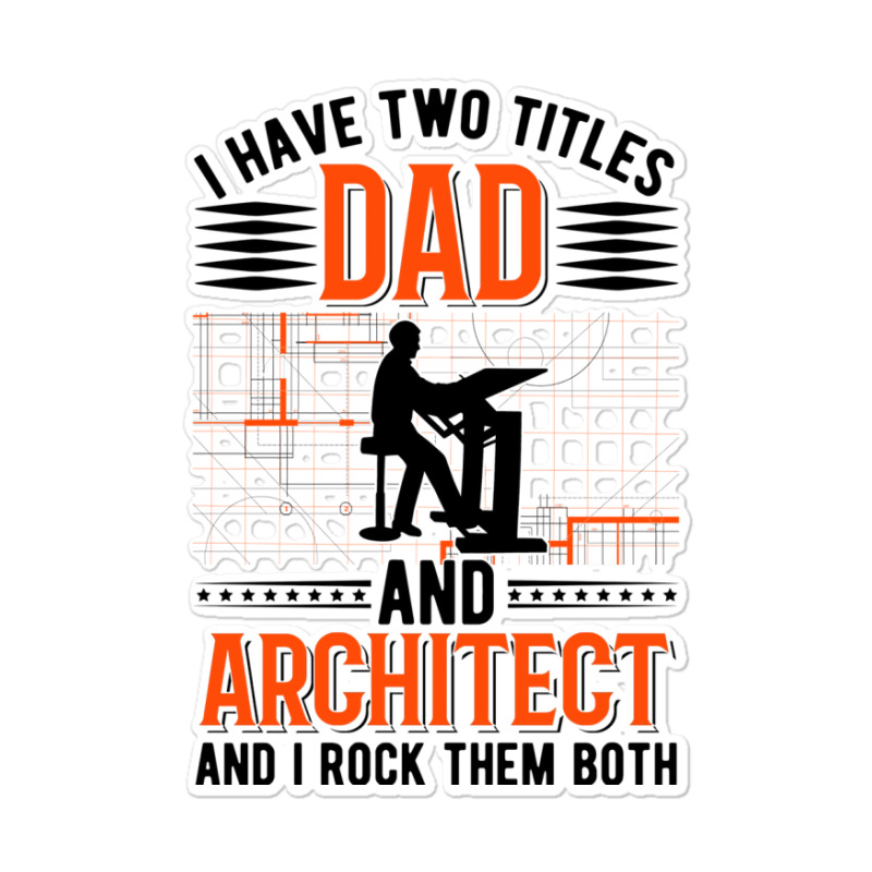 Architect Dad Architecture Nostalgia Sticker | Artistshot