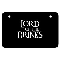 Lord Of The Drinks Atv License Plate | Artistshot