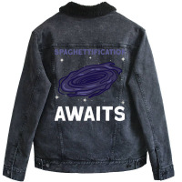 Spaghettification Awaits Black Hole Space Astronomy Unisex Sherpa-lined Denim Jacket | Artistshot