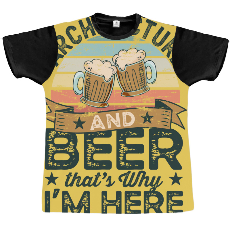 Architecture And Beer Thats Why Im Here Funny Blue Graphic T-shirt | Artistshot