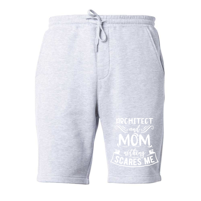 Architect And Mom Nothing Scares Me Nostalgia Fleece Short | Artistshot