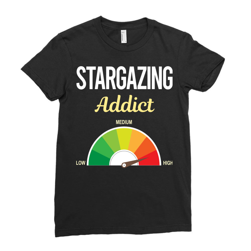 Funny Addict Stargazing Stargaze Girl Ladies Fitted T-Shirt by egozkkarens | Artistshot